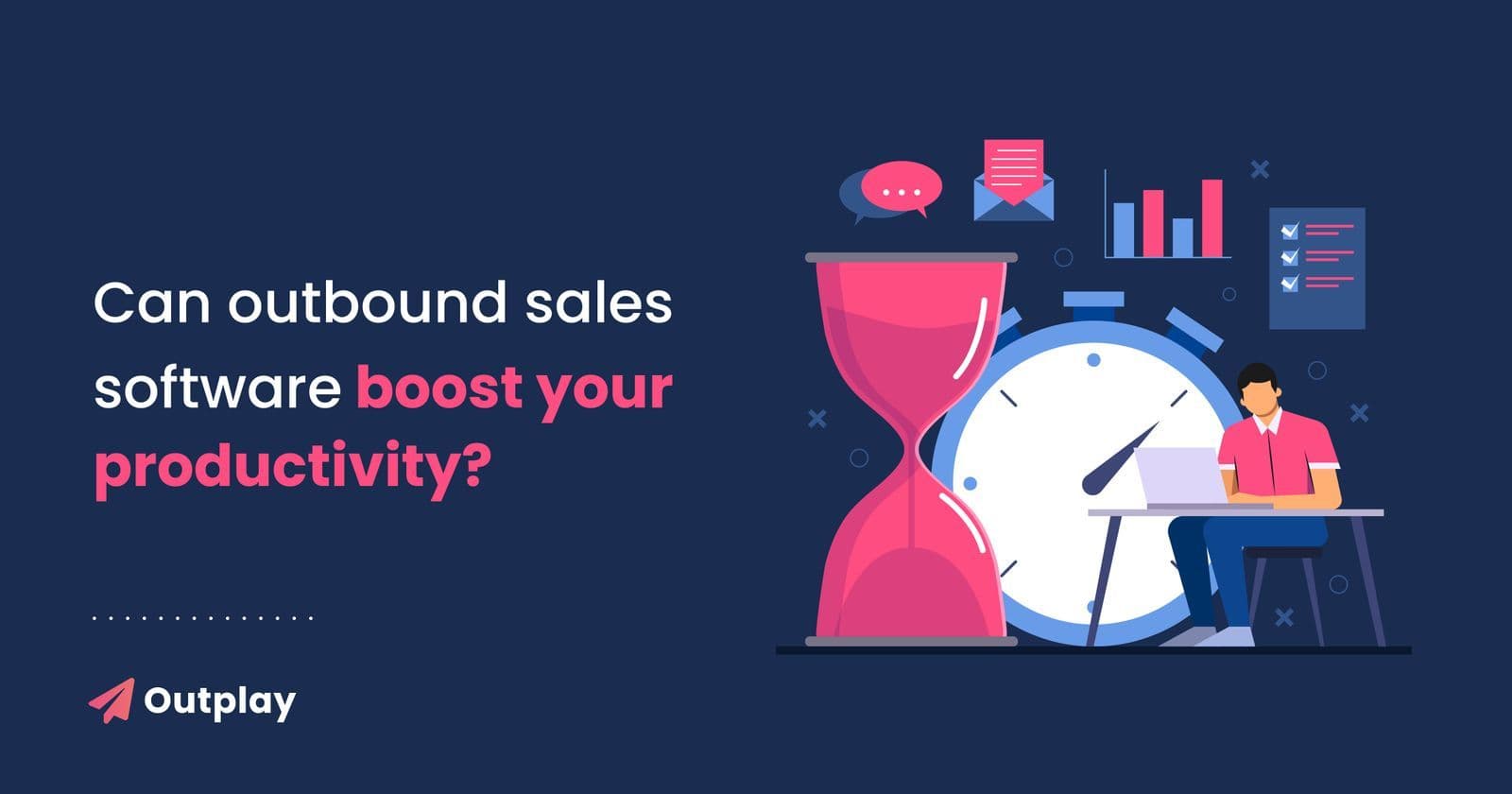 How to Use the Right Outbound Sales Software for Better Efficiency