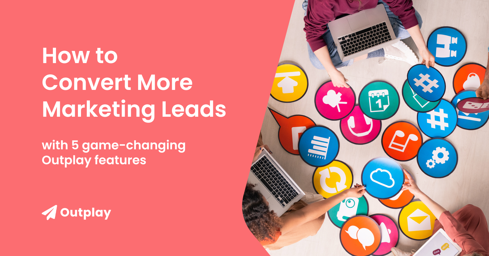 Convert marketing leads with Outplay