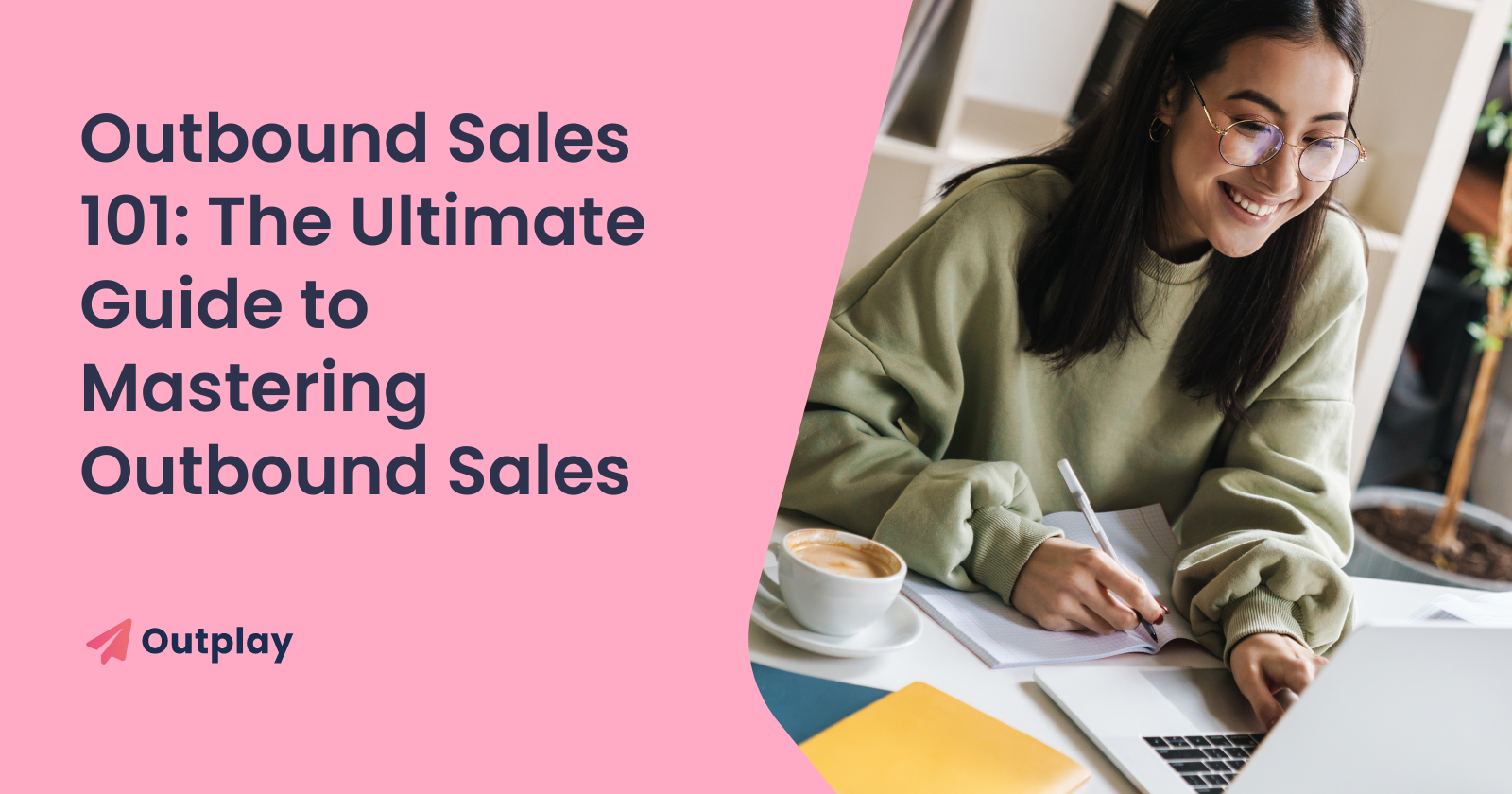 outbound sales ultimate guide