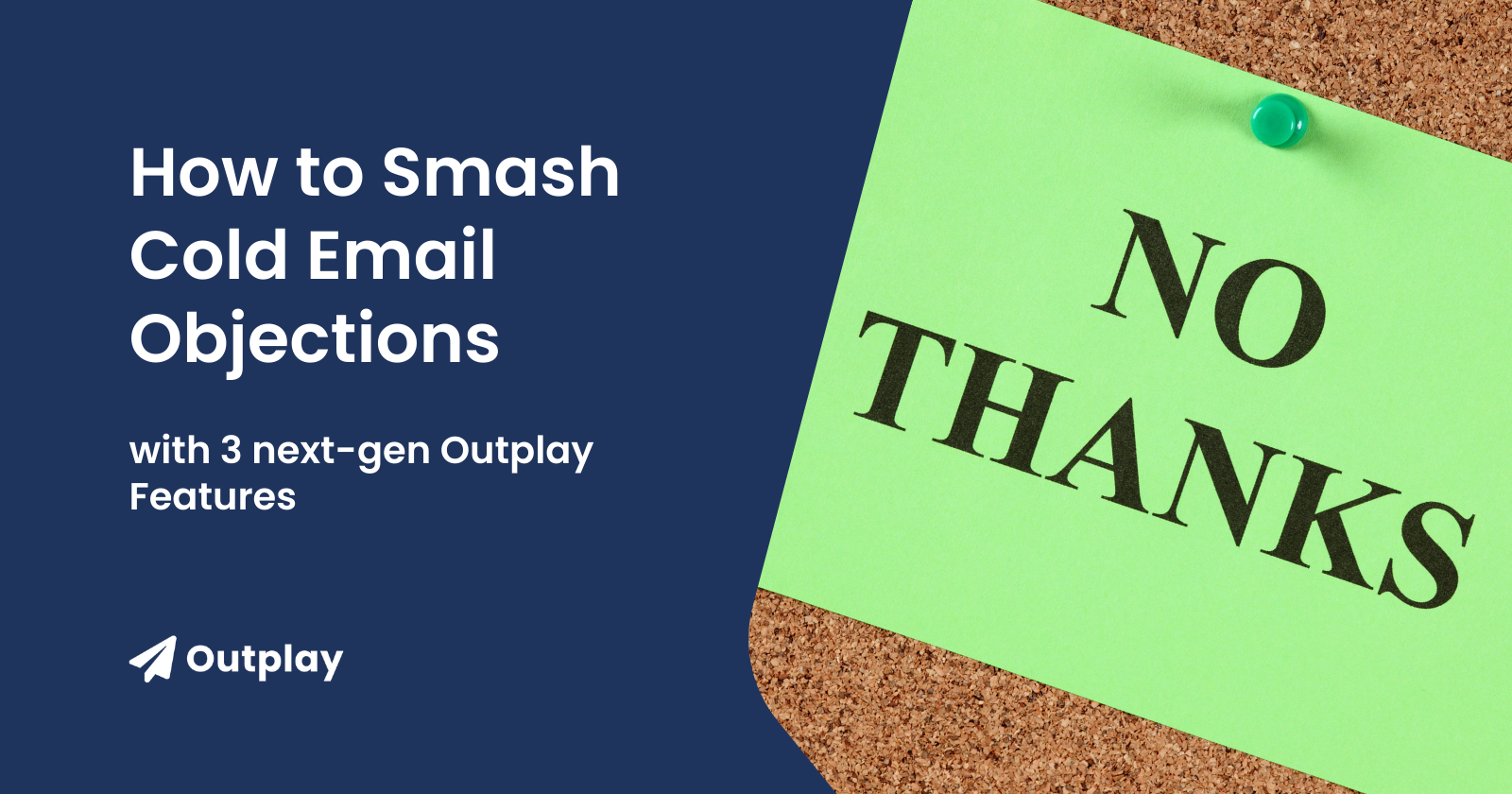 Overcome cold email objections with Outplay