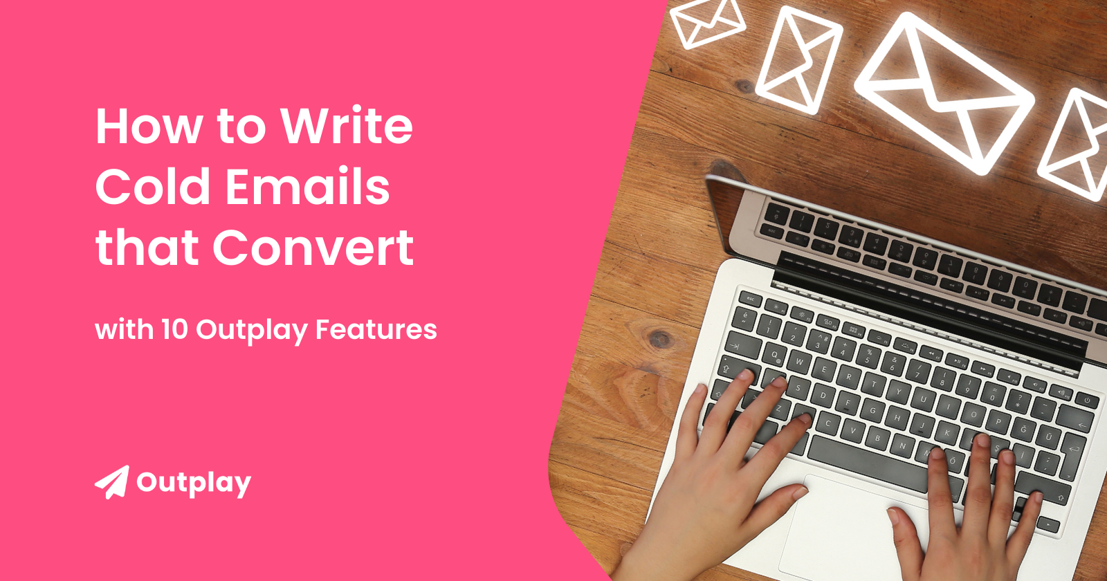 Write cold emails that convert with Outplay