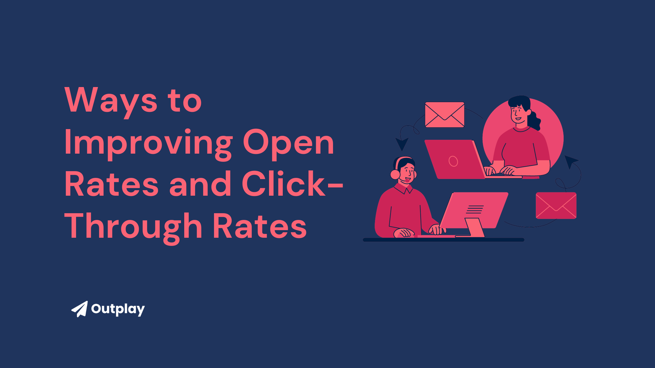  Open Rates and Click-Through Rates 